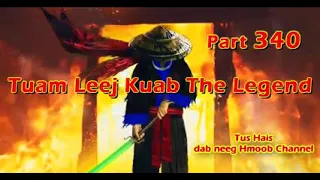 Tuam Leej Kuab the hmoong Shaman Warrior (part 340) 20 / 1 / 2023