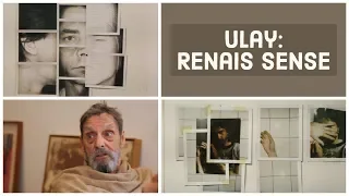 Ulay, Renais sense