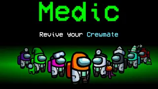 Among Us With NEW MEDIC ROLE.. (broken)
