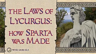 The Laws of Lycurgus: How Sparta Was Made | A Tale from Ancient Greece