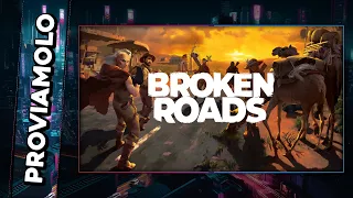 UNA STORIA POST APOCALITTICA! ▶ BROKEN ROADS Gameplay ITA - PROVIAMOLO!