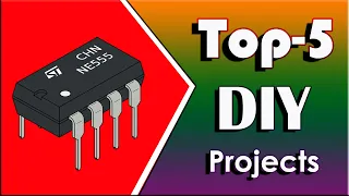 Top 5 Useful Electronics Projects Using NE555 timer ic | DIY Timer ic Projects | NE555 ic Projects