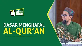 Dasar Menghafal Al-Qur'an - Ustadz Adi Hidayat