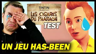 TINTIN (Test) : le jeu "Les Cigares du Pharaon" est un échec également