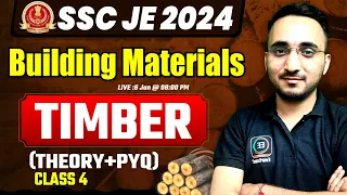 #4 Timber | building material | SSC JE Civil Engineering 2024 | Civil Engineering By Avnish sir