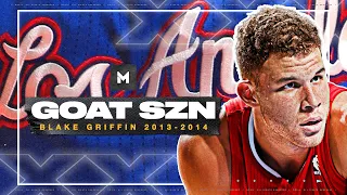 Prime Blake Griffin Was Way More Than A Dunker! 2013-14 Highlights | GOAT SZN