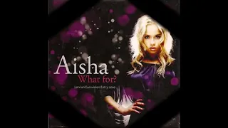 2010 Aisha - What For? (Boyzo II Remix Radio Edit)