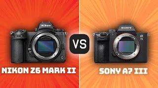 Nikon Z6 Mark II vs Sony A7 III: Which Camera Is Better? (With Ratings & Sample Footage)