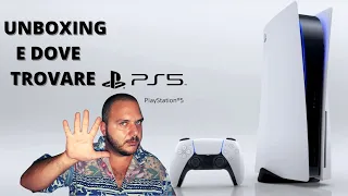 DOVE COMPRARE PS5? UNBOXING PS5 e Vi CONSIGLIO COME TROVARE la CONSOLE e QUANTO SPENDERE per AVERLA!