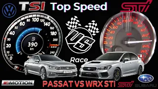 ! Top Speed ! Subaru WRX STI 2.5 300 PS VS Vw Passat B8 2.0 Tsi 280 Ps 0-220KMH acceleration Battle