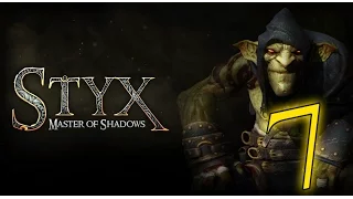 Styx: Master Of Shadows - 7 (сложность "Гоблин") - Путь к убежащю ...