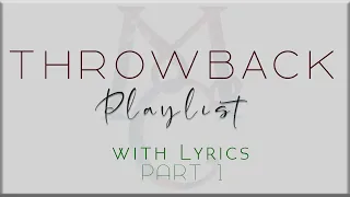 Throwback Playlist with Lyrics PART 1 (Beyoncé, Destiny's Child, LeAnn Rimes, The Corrs,)