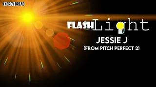 (Motivational songs) (Lyrics & Vietsub) Flashlight - Jessie J (from Pitch Perfect 2)