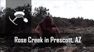 Gold Prospecting in Rose Creek - Prescott, AZ