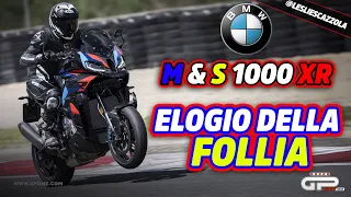 PROVA BMW S 1000 XR e M 1000 XR: Elogio della Follia