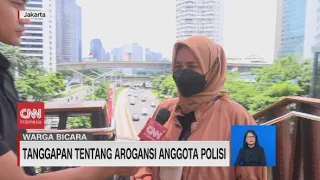 Tanggapan Warga Tentang Arogansi Anggota Polisi