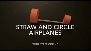 S.T.E.A.M. Straw & Circle Airplanes
