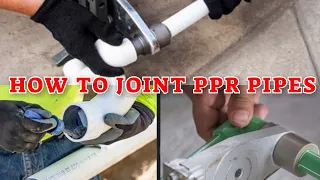 how to joint ppr pipe || ppr pipe joints tips