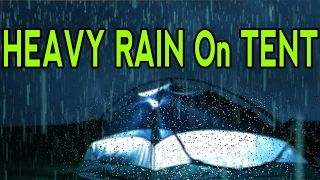 🎧 Heavy Raindrops Sound On Tent | Ambient Noise For Relaxing, Focus or Sleep, @Ultizzz day#15