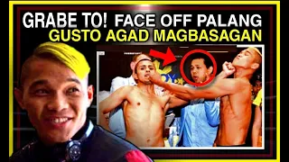 GRABE!..FACE-OFF PALANG, GIGIL NA AGAD UMPISAHAN ANG BASAGAN!