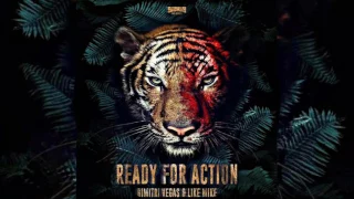 Dimitri Vegas & Like Mike - READY FOR ACTION.!!