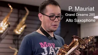 P. Mauriat Grand Dreams 285 Alto Saxophone review by Julian Chan