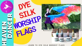 LEARN TO DYE SILK WORSHIP FLAGS