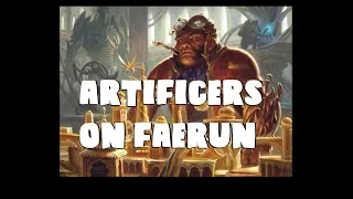 Dungeons and Dragons Lore: Artificers in the Forgotten Realms