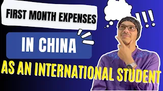 First Month Expenses in China as an International Student।।Mandatory costs after arriving in China