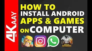 How To Run Android Apps & Games on Pc (Smooth and Fast) | 2018 | 4Kaay