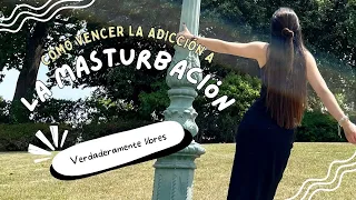 Así puedes vencer la adicción a la MASTURBACIÓN | SOMOS SUYOS