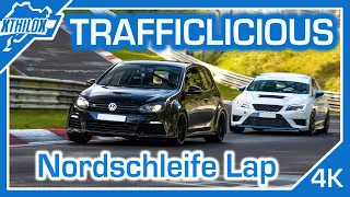 A typical TF Lap - always Fun..always TRAFFICLICIOUS :D - NÜRBURGRING NORDSCHLEIFE BTG 4K Leon Cupra