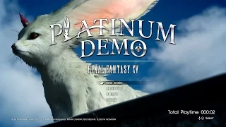 Final Fantasy XV Platinum Demo (Full Gameplay) | CenterStrain01