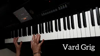 OV HAYOC MAYRER~Garegin Harutyunyan/piano cover Vard Grig