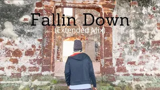 Fallin Down (Extended Mix)