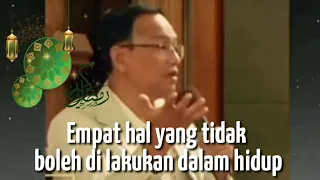 EMPAT LARANGAN YANG TIDAK BOLEH DI LAKUKAN DALAM HIDUP