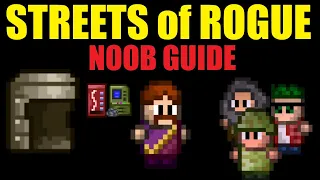 Streets of Rogue New Players Guide