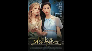 Un jour mon prince - Film romantique complet en français - film d'amour