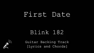 Blink 182 - First Date - VOCALS - Guitar Backing Track