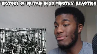American Reacts to the "History Of Britain in 20 minutes"
