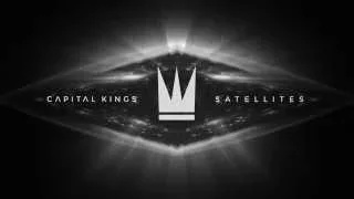 Capital Kings - Satellites (Official Audio Video)