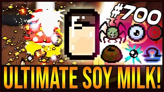 ULTIMATE Soy Milk! - The Binding Of Isaac: Afterbirth+ #700