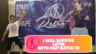 I WILL SURVIVE | LATIN | RetroGroove Fitness | Toots Ensomo | RGFI batch 25