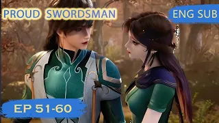 [Eng Sub] Proud Swordsman 51-60  full episode highlights