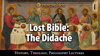 Lost Bible: The Didache