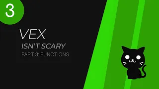 VEX Isn't Scary - Part 3: Functions