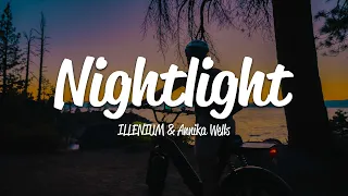 ILLENIUM - Nightlight (Lyrics) ft. Annika Wells