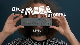 OP-Z Mega Tutorial - Level 1