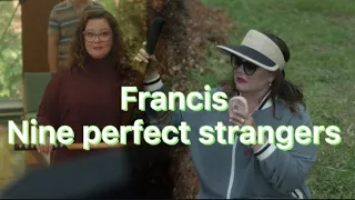 Francis being iconic | Nine Perfect Strangers
