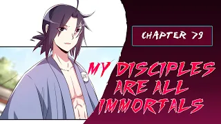 My Disciples are all immortals | Chapter 79 | English | Defense is more terrifying than attack